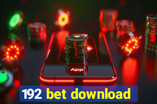 192 bet download